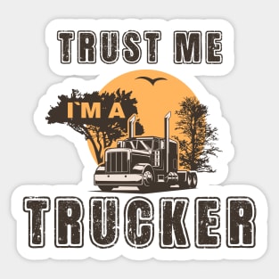 Trust me I am a trucker, Husband dad trucker  legend Sticker